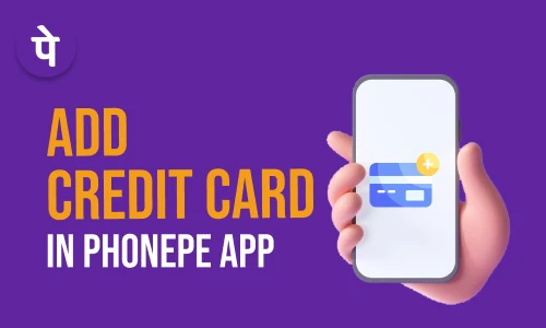 How to Add Credit Card in PhonePe App